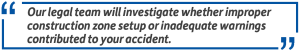 investigate improper construction zone
