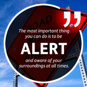 stay alert